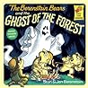 The Berenstain Bears and the Ghost of the Forest by Stan Berenstain