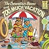 The Berenstain Bears and Too Much Vacation by Stan Berenstain