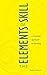 The Elements of Skill by Theodore Dimon Jr