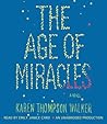 The Age of Miracles by Karen Thompson Walker