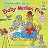 The Berenstain Bears and Baby Makes Five by Stan Berenstain The Berenstain Bears and Baby Makes Five by Stan Berenstain
