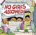 The Berenstain Bears No Girls Allowed