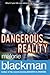 Dangerous Reality