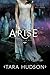Arise (Hereafter, #2)