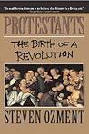 Protestants: The Birth of a Revolution