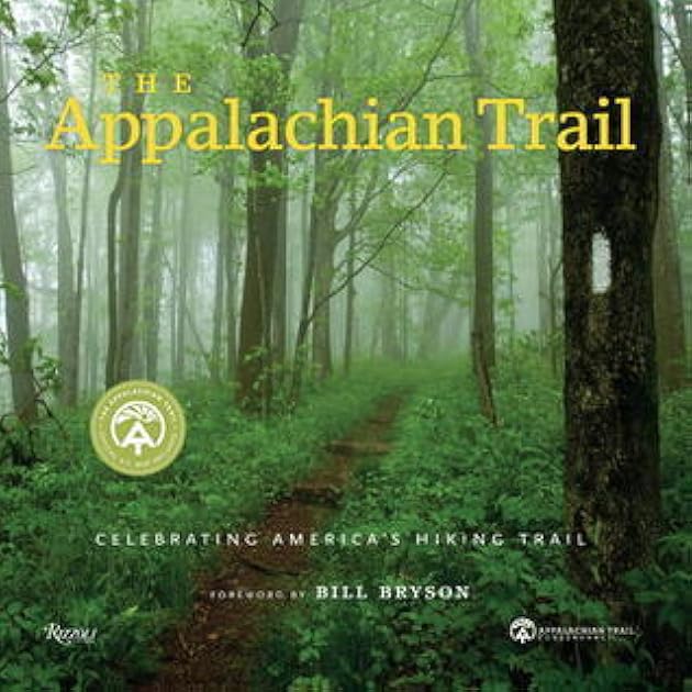 The Appalachian Trail: Celebrating America's Hiking Trail (Great Hiking Trails)
