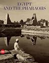 Egypt and the Pharaohs: In the Archives and Libraries of the Università degli Studi Egypt and the Pharaohs: In the Archives and Libraries of the Università degli Studi