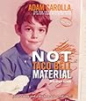Not Taco Bell Material by Adam Carolla