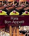 Paris Bon Appetit: Shops, Bistros, Restaurants
