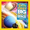 Little Kids First Big Book of Space by Catherine D. Hughes