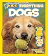 Everything Dogs: All the Canine Facts, Photos, and Fun You Can Get Your Paws On! (National Geographic Kids) Everything Dogs: All the Canine Facts, Photos, and Fun You Can Get Your Paws On! (National Geographic Kids)