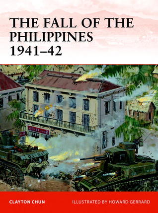 The Fall of the Philippines 1941-42 (Paperback)