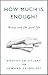 How Much Is Enough? Money a...