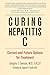 Curing Hepatitis C: Current and Future Options for Treatment