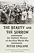 The Beauty and the Sorrow: ...