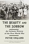 The Beauty and the Sorrow by Peter Englund