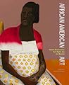African American Art: Harlem Renaissance, The Civil Rights Era, and Beyond