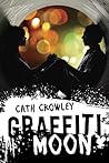 Graffiti Moon by Cath Crowley