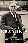 Louis D. Brandeis...