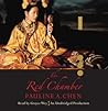The Red Chamber by Pauline A. Chen