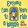 Everyone Can Learn to Ride a Bicycle by Chris Raschka