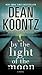 By the Light of the Moon by Dean Koontz