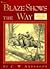 Blaze Shows the Way by C.W. Anderson