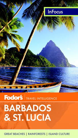 Fodor's In Focus Barbados & St. Lucia, 2nd Edition (Full-color Travel Guide)