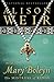 Mary Boleyn: The Mistress of Kings