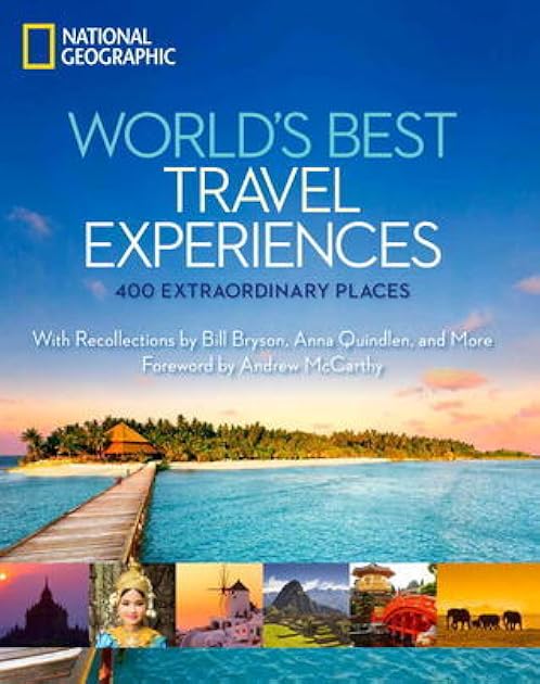 World's Best Travel Experiences: 400 Extraordinary Places
