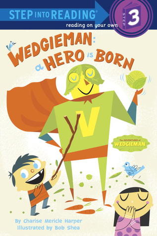 Wedgieman: A Hero Is Born (Step into Reading)