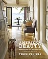 American Beauty: Renovating and Decorating a Beloved Retreat