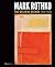 Mark Rothko: The Decisive D...