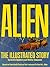 Alien: The Illustrated Story
