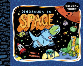Dinosaurs in Space (Balloon Toons)