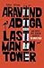Last Man in Tower by Aravind Adiga