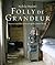Nicky Haslam's Folly De Grandeur by Nicholas Haslam