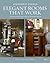 Elegant Rooms That Work: Fa...