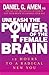 Unleash the Power of the Female Brain: Supercharging Yours for Better Health, Energy, Mood, Focus, and Sex