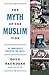 The Myth of the Muslim Tide by Doug Saunders
