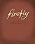 Firefly: A Celebration