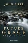 Future Grace by John      Piper
