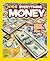 Everything Money: A wealth of facts, photos, and fun! (National Geographic Kids)