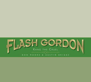 Flash Gordon: Kang the Cruel: The Complete Flash Gordon Library 1946-50 (Hardcover)