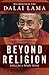 Beyond Religion by Dalai Lama XIV