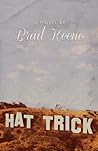 Hat Trick by Brad Keene
