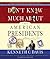 Don't Know Much About the American Presidents by Kenneth C. Davis