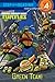 Green Team! (Teenage Mutant Ninja Turtles) (Step into Reading)