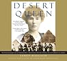 Desert Queen: The...