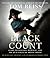 The Black Count: Glory, Revolution, Betrayal, and the Real Count of Monte Cristo